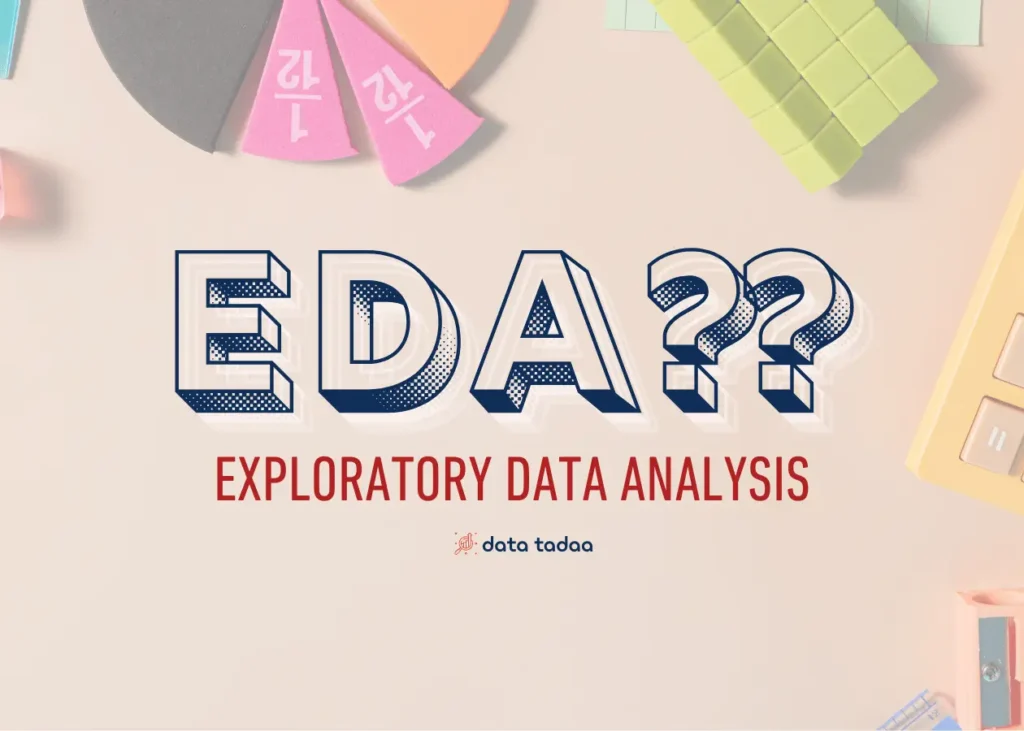 EDA la gi - phan tich du lieu kham pha - data tadaa